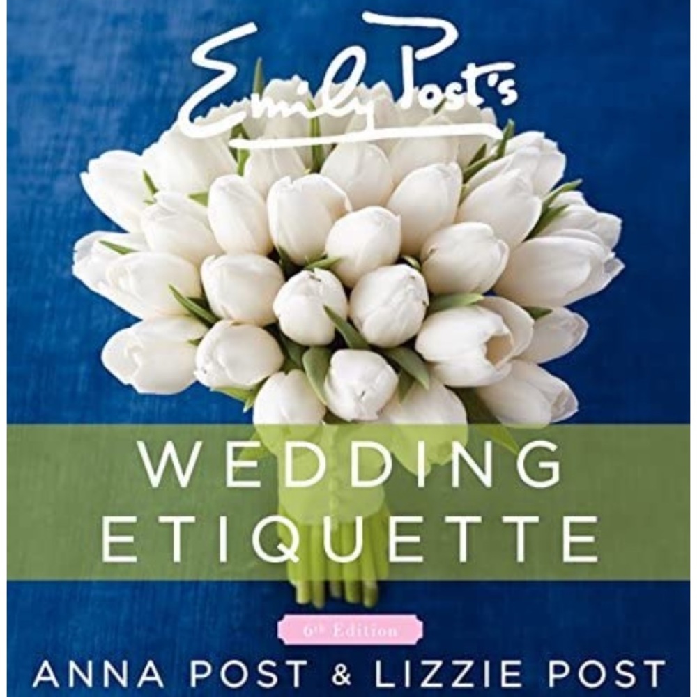 MODERN EMILY POST WEDDING ETIQUETTE GUIDE